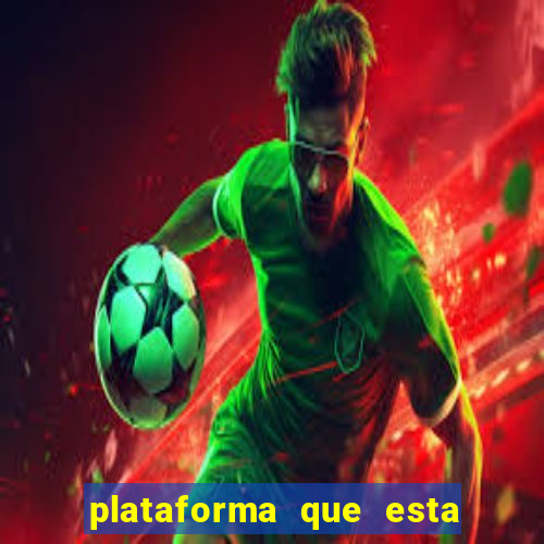 plataforma que esta pagando bem jogo do tigre